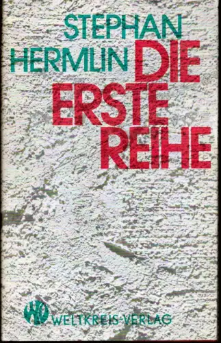 Die erste Reihe, Hermlin, Stephan (d.i.: Rudolf Leder)