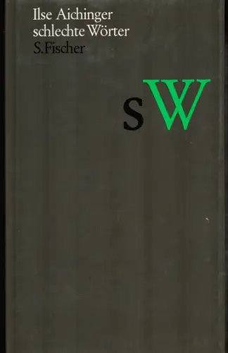 Aichinger, Ilse: Schlechte Wörter. (2. Aufl., 5.-7. Tsd.). 