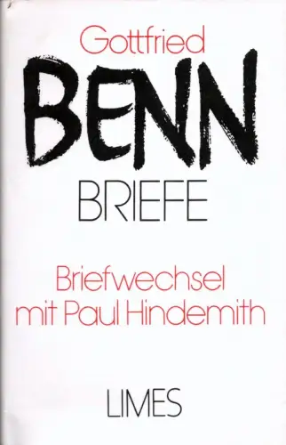 Briefwechsel mit Paul Hindemith. Herausgegeben von Ann Clark Fehn. [Bd. 3 von 8, apart], Benn, Gottfried / Hindemith, Paul