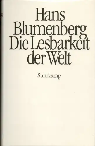 Blumenberg, Hans: Die Lesbarkeit der Welt. (2. durchgesehene Aufl.). 