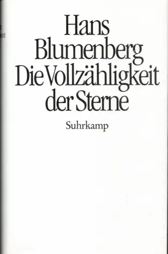 Blumenberg, Hans: Die Vollzähligkeit der Sterne. (2. Aufl.). 