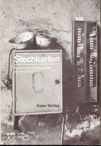 Büscher, Josef: Stechkarten. Texte für Betriebsarbeiter. (1. Aufl. ). 