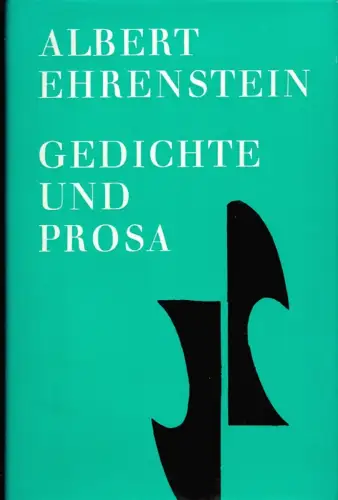 Ehrenstein, Albert: Gedichte und Prosa. (Hrsg. u. eingeleitet von Karl Otten). 