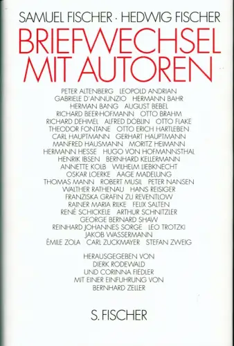 Samuel Fischer. Hedwig Fischer: Briefwechsel mit Autoren. Hrsg. von Dierk Rodewald u. Corinna Fiedler. Mit e. Einführung von Bernhard Zeller, Fischer, Samuel / Fischer, Hedwig