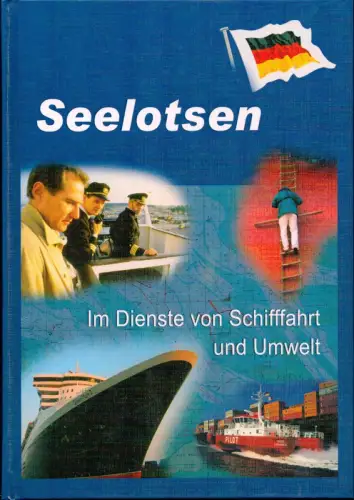 Freyenhagen, Jörn: Seelotsen. Im Dienste der Schifffahrt und Umwelt. 