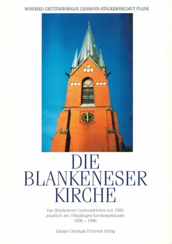 Die Blankeneser Kirche. Das Blankeneser Gemeindeleben seit 1060 anlässlich des 100jährigen Kirchenjubiläums 1896   1996. Festschrift. Hrsg. von der Ev. Luth. Kirchengemeinde Blankenese, Grützner.. 