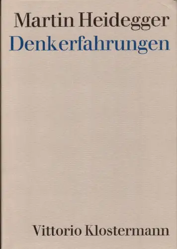 Heidegger, Martin: Denkerfahrungen. 1910 -1976. (Hrsg. von Hermann Heidegger). 
