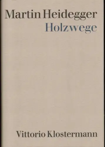 Heidegger, Martin: Holzwege. (27.-31. Tsd. / 6. durchgesehene Auflage). 
