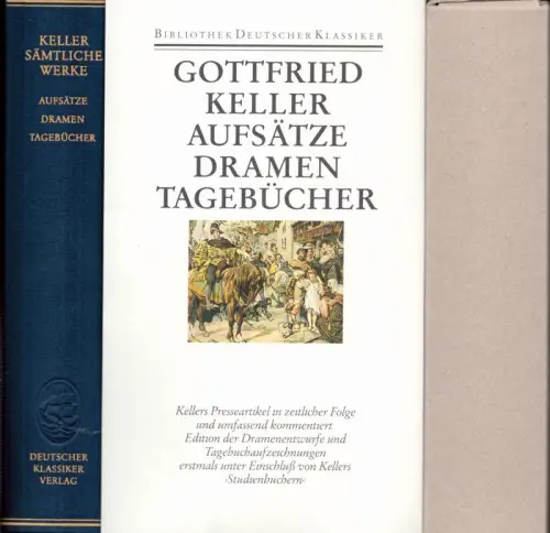 Aufsätze, Dramen, Tagebücher. Hrsg. v. Dominik Müller, Keller, Gottfried