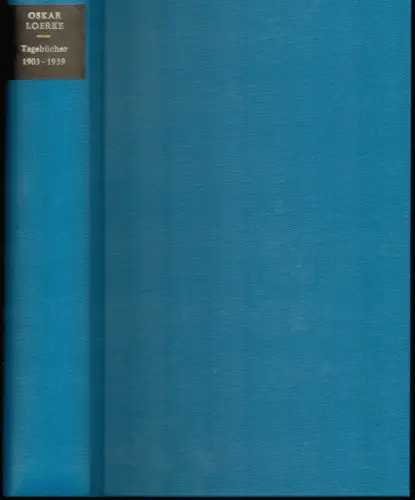 Tagebücher 1903-1939. Hrsg. von Hermann Kasack. (2. Aufl.), Loerke, Oskar