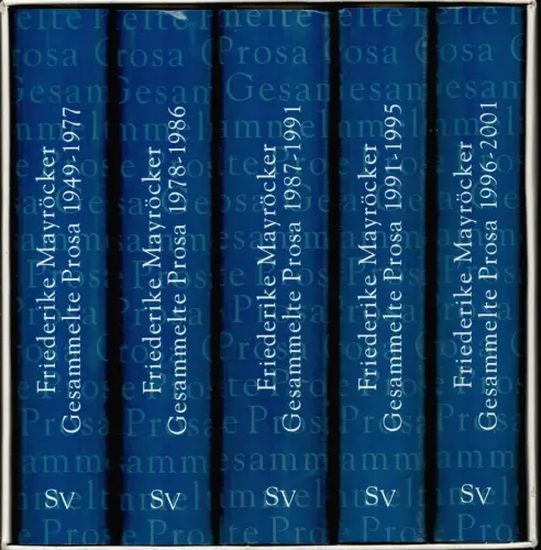 Mayröcker, Friederike: Gesammelte Prosa. Hrsg. von Klaus Reichert in Zusammenarbeit mit Marcel Beyer und Klaus Kastberger. (1. Aufl.). 5 Bde. (= komplett). 