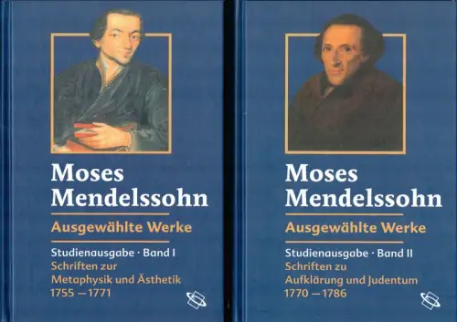 Mendelssohn, Moses: Ausgewählte Werke. Hrsg. und eingeleitet von Christoph Schulte, Andrea Kennecke und Grazyna Jurewicz. Studienausgabe. 2 Bde. (= komplett). 