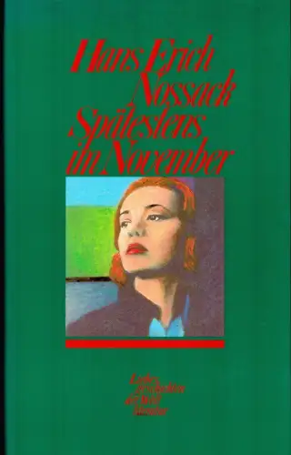 Nossack, Hans Erich: Spätestens im November. Roman. 