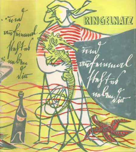 Ringelnatz, Joachim (d.i. Hans Bötticher): und auf einmal steht es neben dir. Gesammelte Gedichte. 