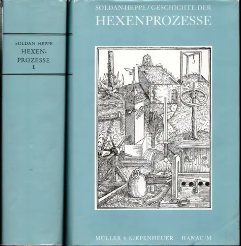 Geschichte der Hexenprozesse. Neu bearbeitet und herausgegeben von Max Bauer. [Nachdruck der 3. (letzten)  Auflage...] 2 Bände, Soldan, W. G. / Henriette Heppe