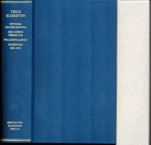Tieck, Ludwig: Schriften 1836-1852. Hrsg. von Uwe Schweikert. (1. Aufl. ). 