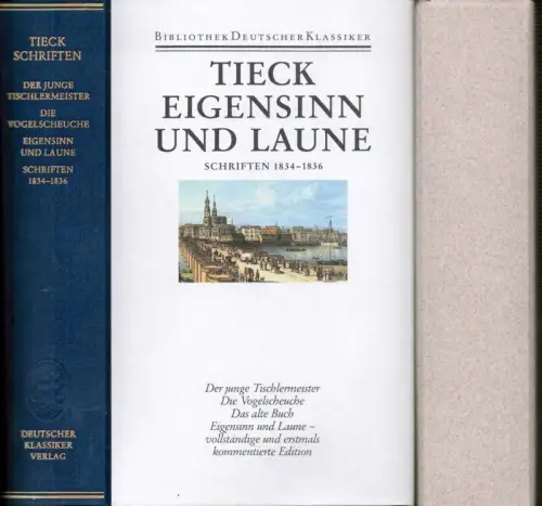 Tieck, Ludwig: Schriften 1834-1836. Hrsg. von Uwe Schweikert unt. Mitarbeit v. Gabriele Schweikert. (1. Aufl. ). 