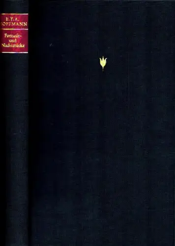 Hoffmann, E. T. A.  [Ernst Theodor Amadeus Hoffmann]: Fantasie- und Nachtstücke. Fantasiestücke in Callots Manier / Nachtstücke / Seltsame Leiden eines Theater-Direktors. (Lizenzausgabe des Winkler Verlag München). 