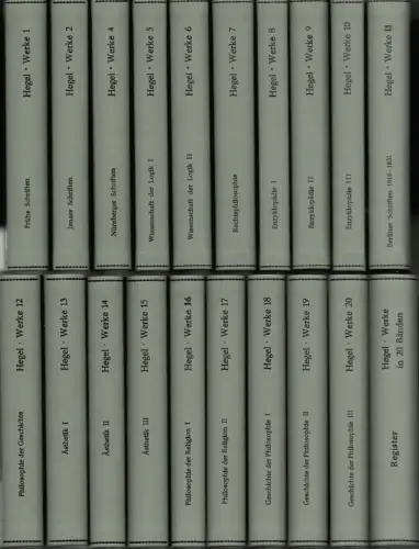 Hegel, Georg Wilhelm Friedrich.: Werke [in zwanzig Bänden]. (Theorie Werkausgabe). (Auf der Grundlage der Werke von 1832 1845 neu edierte Ausgabe. Redaktion Eva Moldenhauer und.. 