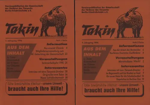 Takin. JG. 5 / HEFTE 1 und 2 (in 2 Heften). Vereinspublikation der Gemeinschaft der Förderer des Tierparks Berlin-Friedrichsfelde e.V. 