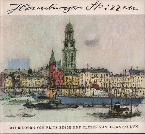 Paulun, Dirks: Hamburger Skizzen. Mit Texten von Dirks Paulun. 