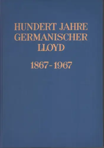 Hundert Jahre Germanischer Lloyd 1867-1967, Stritzky, Oscar von
