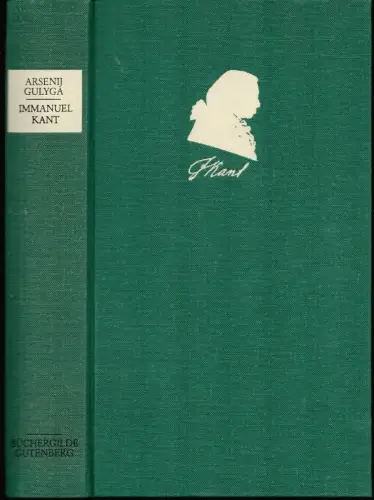 Gulyga, Arsenij [Vladimirovic]: Immanuel Kant. 