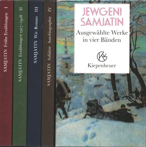 Samjatin, Jewgeni [Zamjatin, Evgenij Ivanovic]: Ausgewählte Werke in vier Bänden. (Hrsg. und mit einem Nachw. von Karlheinz Kasper). 4 Bde. (= komplett). 