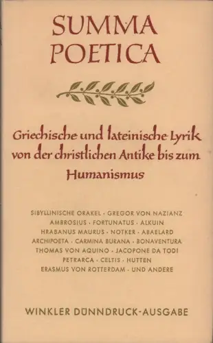 (Fischer, Carl [Hrsg.]): Summa poetica. Griechische u. lateinische Lyrik von der christlichen Antike bis zum Humanismus. (Mit einem Nachwort von Bernhard Kytzler). 