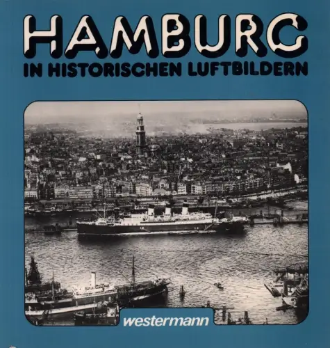 Hamburg in historischen Luftbildern, Bauche, Ulrich