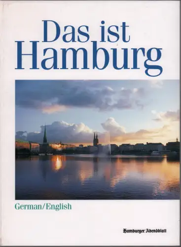 Das ist Hamburg. Hrsg. vom Hamburger Abendblatt. (Mit einem Vorwort von Konrad Frank). (Div. Aufl.), Gretzschel, Matthias