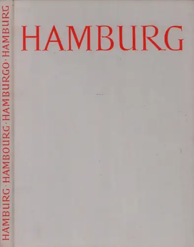 Leip, Hans: Hamburg. Das Bild einer Stadt. Portrait of a city. Images d'une ville. Imagen de una ciudad. Vorgestellt von Hans Leip. (Hrsg. v. Henning Jess). (4. neubearb. u. erweit. Aufl.). 