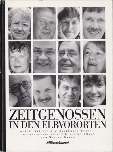 Schümann, Klaus / Weber, Walter: Zeitgenossen in den Elbvororten. Gesichter und Persönlichkeiten aus den Elbvororten. 