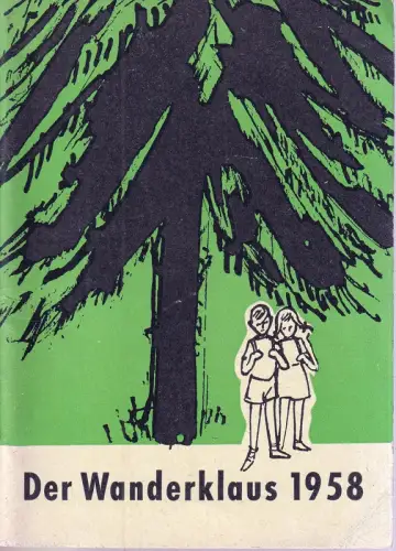 Der Wanderklaus 1958. Ein Jahrbuch für unsere Jugend zur Pflege der Heimatliebe und der Freude an der Natur, der Liebe zu Pflanze und Tier bei frohem Wandern und Weilen. Erzählt u. gezeichnet von Lisa-Marie Blum. (Geleitwort von Georg Fahrbach)
