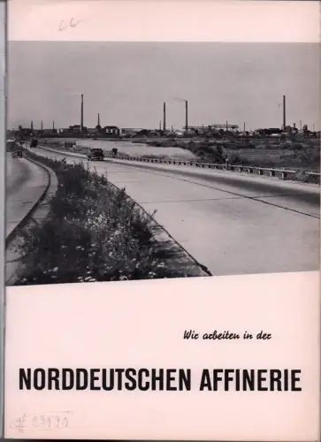 Wir arbeiten in der Norddeutschen Affinerie. [Jahresgabe Norddeutsche Affinerie, Hamburg]