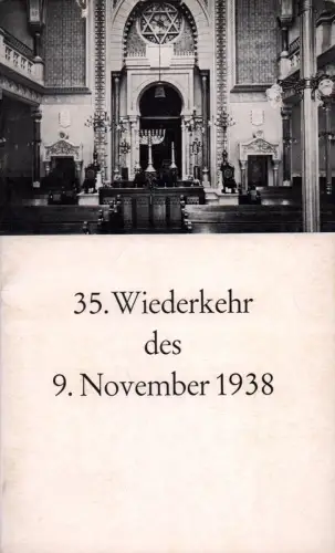 35. Wiederkehr des 9. November 1938. (Hrsg. von der Jüdischen Gemeinde in Hamburg)