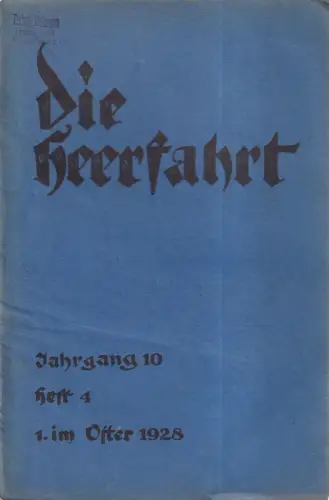 Die Heerfahrt. JG. 10, 1928, Heft 4. Bundeszeitung des Großdeutschen Jugendbundes. (Red.: Adolf Roßberg)
