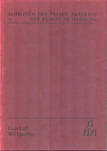 Dokumentation der Verleihung der Plakette 1983 und der Plakette 1984. der Freien Akademie der Künste in Hamburg an Erich Lüth und Will Quadflieg