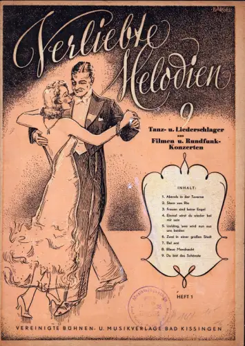 Verliebte Melodien. 9 Tanz- und Liederschlager aus Filmen u. Rundfunk-Konzerten. Heft 1