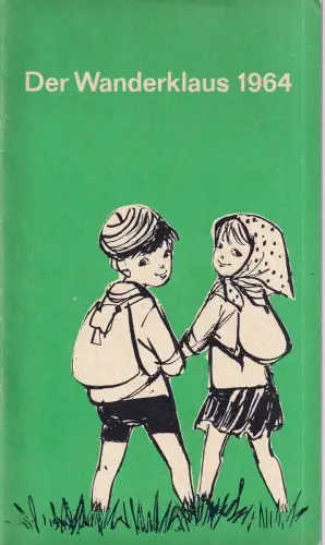 Der Wanderklaus 1964. Ein Jahrbuch für unsere Jugend zur Pflege der Heimatliebe und der Freude an der Natur, der Liebe zu Pflanze und Tier bei frohem Wandern und Weilen. Erzählt u. gezeichnet von Lisa-Marie Blum