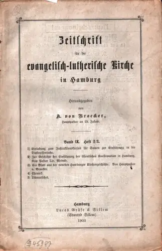 Zeitschrift für die evangelisch-lutherische Kirche in Hamburg. BD. 9, Heft 2/3. Hrsg. von A. [Arthur] von Broecker