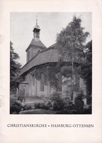 Chronik der Christianskirchengemeinde Hamburg-Ottensen. Hrsg. vom Evangelischen Pfarramt der Gemeinde, (Hammer, Friedrich)
