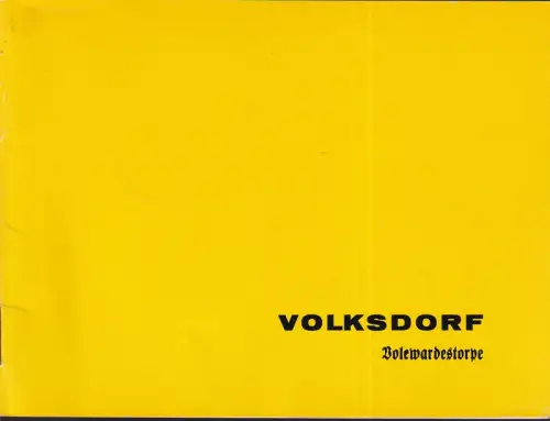 Volksdorf - Volcwardestorpe. (Hrsg.:Neue Sparcasse von 1864), (Rolle, Paul / Schreyer, Alf)