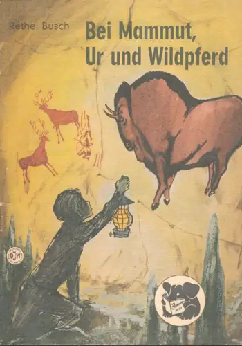 Bei Mammut, Ur und Wildpferd, Busch, Rethel