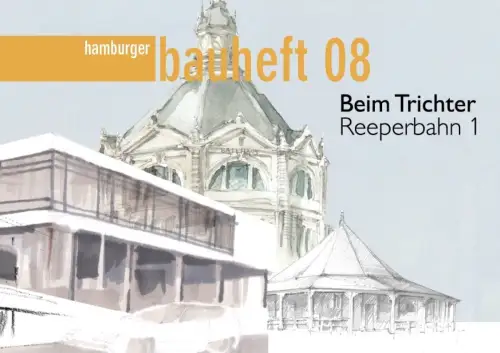 Beim Trichter: Reeperbahn 1, Decker, Eva / Afflerbach, Florian / Schilling, Jörg