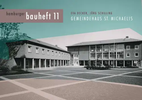 Gemeindehaus St. Michaelis. Vorwirt von Alexander Röder, Decker, Eva / Schilling, Jörg