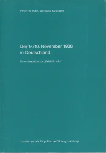 Der 9./10. November 1938 in Deutschland. Dokumentation zur "Kristallnacht", Freimark, Peter / Kopitzsch, Wolfgang