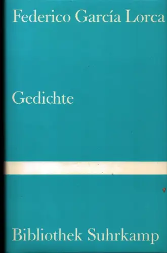 Gedichte. Ausgewählt u. aus dem Spanischen übertragen von Enrique Beck. (9.-10. Tsd.), García Lorca, Federico