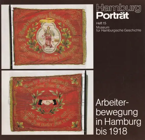 Arbeiterbewegung in Hamburg bis 1918. (Hrsg. v. Museum für Hamburgische Geschichte), Geierhos, Wolfgang