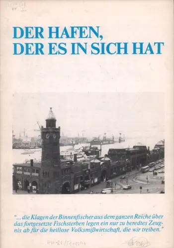 Der Hafen, der es in sich hat. 2. überarb. u. aktualisierte Aufl, Gerhards, Erwin / Hans-Ole Kuschmann) (Hrsg.)